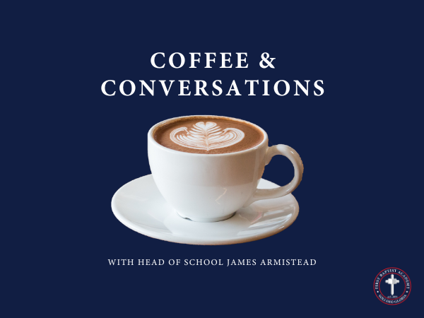 Coffee & Conversations w/Head of School - Tenth & Eleventh Grades